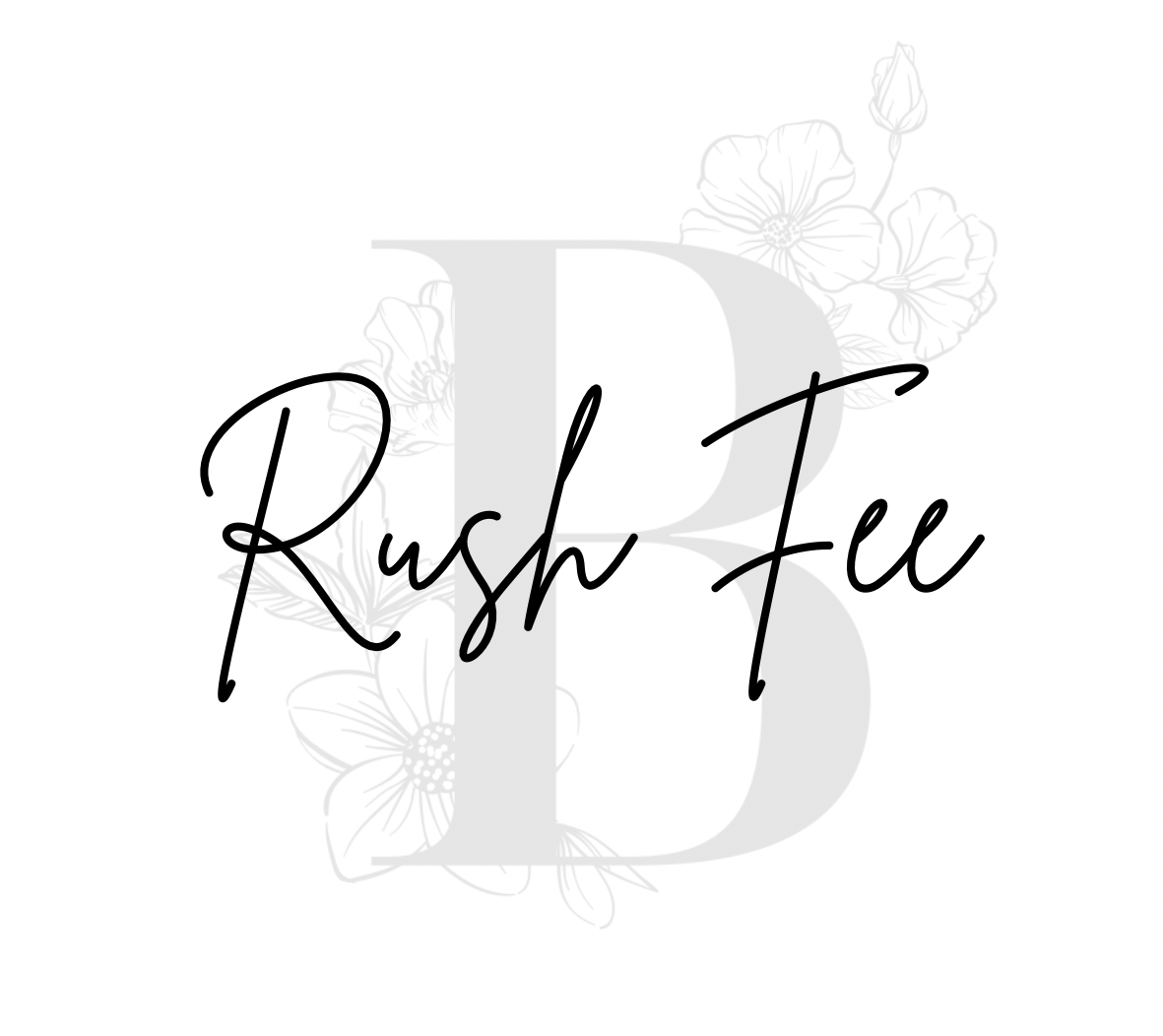 Rush Fee